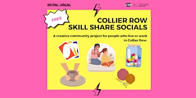 Imagem principal do evento Collier Row Skill Share Socials