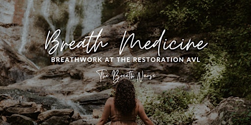 Imagem principal do evento Breath Medicine: Breathwork at The Restoration AVL
