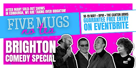 Five Mugs, No Tea | Brighton Fringe Comedy Special (Saturday)