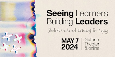 Seeing Learners, Building Leaders (Virtual) primary image