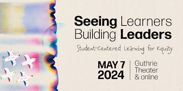 Seeing Learners, Building Leaders (Virtual)
