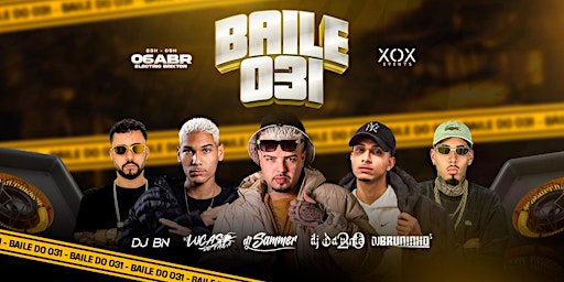 BAILE DO ZERO31 - LUCAS DE PAULA + DJ SAMMER + DAVINTE + DJ BRUNINHO + BN primary image