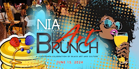 BLACK ART BRUNCH  - Juneteenth 2024