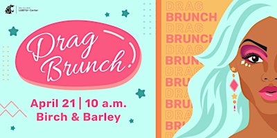 Drag Brunch at Birch & Barley primary image