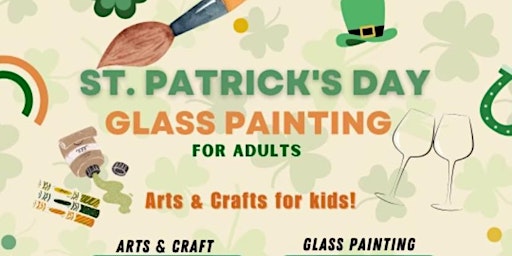 St. Patrick's Day Glass Painting & Crafts for Adults and Children primary image