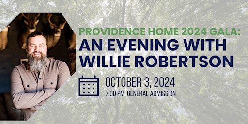 Primaire afbeelding van Providence Home 2024 Gala: An Evening with Willie Robertson