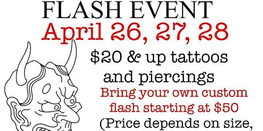 Image principale de FLASH  $20 & UP TATTOOS & $20 AND UP PIERCINGS APRIL 26 27 28TH