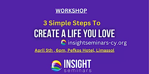 Hauptbild für "3 Simple Steps To Create The Life You Love"