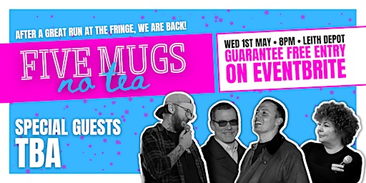 Immagine principale di Five Mugs, No Tea | Stand-Up Comedy in Leith 