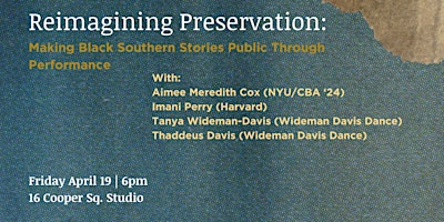 Reimagining Preservation: Making Black Southern Stories Through Performance primary image