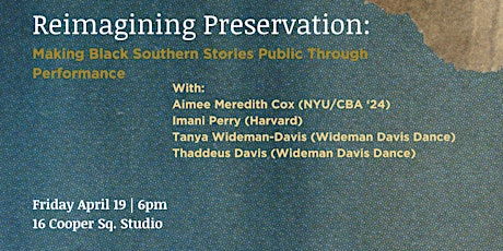 Reimagining Preservation: Making Black Southern Stories Through Performance