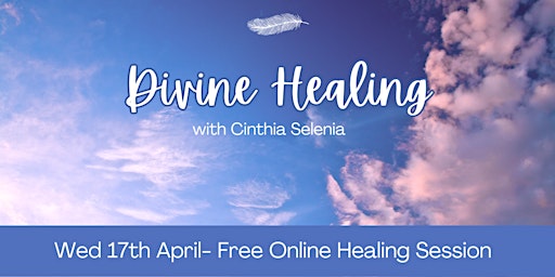 FREE Divine Healing with Cinthia Selenia primary image