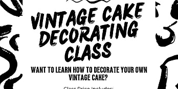 Hauptbild für Southcliff Cakes x Bully Boy Vintage Style Cake Class