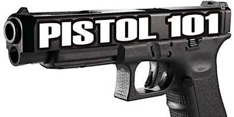 PISTOL 101- Basic Pistol