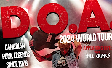 D.O.A - World Tour 2024 with return of Mvll Crimes and Moncton's The Robins