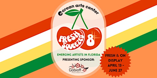 Imagem principal do evento Fresh Squeezed 8: Emerging Artists in Florida