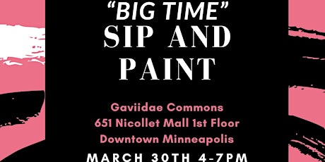 BIG TIME SIP AND PAINT