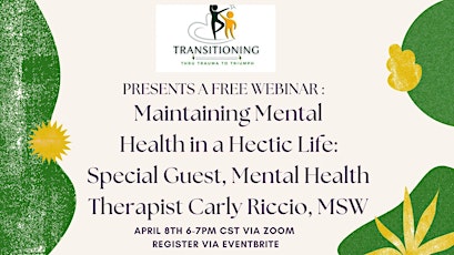 Maintaining Mental Health in a Hectic Life Webinar