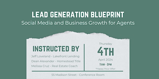 Lead Generation Blueprint - Social Media and Business Growth for Agents primary image