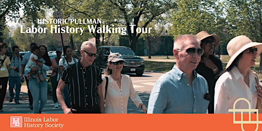Historic Pullman Labor History Tour - May 2024 primary image