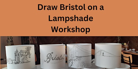Draw Bristol on a Lampshade Workshop