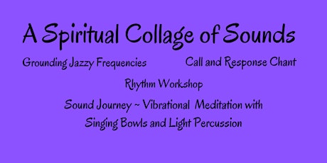 A Spiritual Collage of Sounds