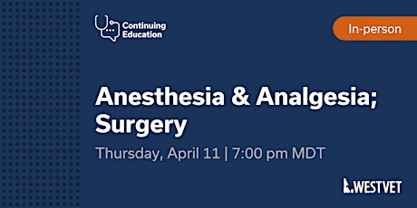 WestVet Boise Anesthesia & Analgesia and Surgery CE