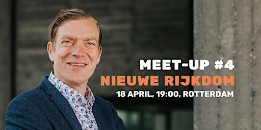 Imagem principal do evento Lenteland Meet-Up #4 Nieuwe Rijkdom