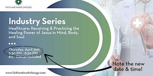 Imagem principal de Faith & Work Chicago Industry Series: Healthcare - Mind, Body & Soul