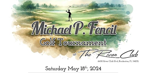 Hauptbild für 2024 Michael P. Fencil Annual Golf Tournament