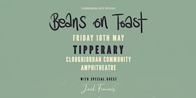 Image principale de Beans on Toast with support Jack Francis