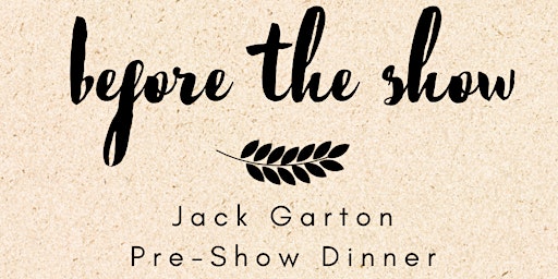 Imagen principal de Pre-show DINNER -  Jack Garton