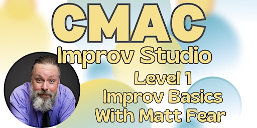 Primaire afbeelding van CMAC Improv Studio - Improv Level 1- Improv Basics