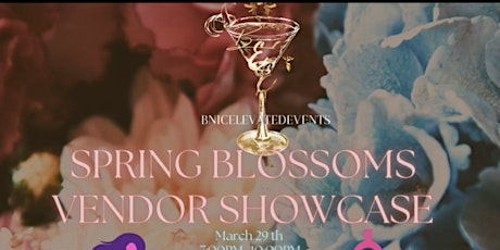 BNic Elevated Events presents Spring Blossoms Vendor Event