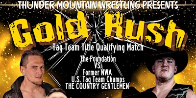 Imagem principal do evento Thunder Mountain Wrestling: Gold Rush