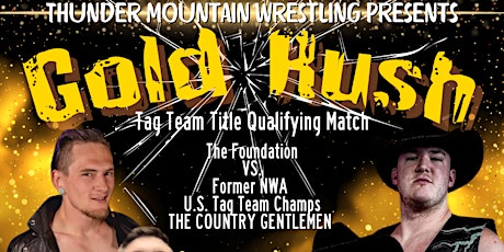 Thunder Mountain Wrestling: Gold Rush