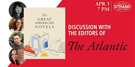 Imagem principal do evento The Atlantic: The Great American Novels