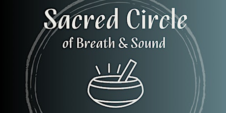 Sacred Circle of Breath & Sound