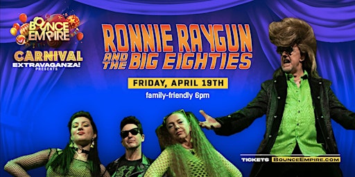 Imagem principal do evento Ronnie Raygun & the Big Eighties