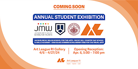 Art League RI - 2024 Annual Student Exhibition