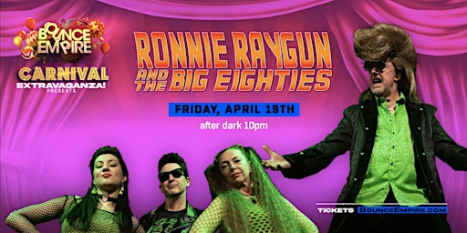 Primaire afbeelding van Ronnie Raygun & the Big Eighties - 18+ After Dark