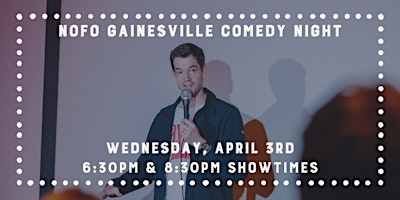 NoFo Gainesville Stand-Up Comedy Night - 8:30pm primary image