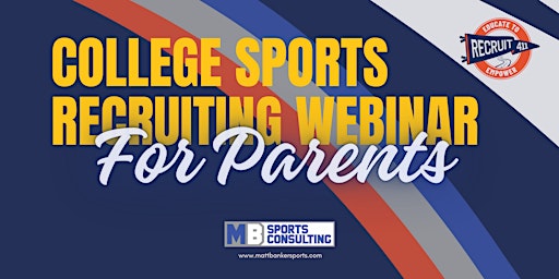 Primaire afbeelding van College Sports Recruiting in 2024 - A Webinar for Parents