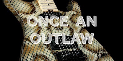 Primaire afbeelding van ONCE AN OUTLAW Live @ Coach's Corner!