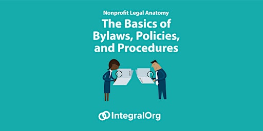 Primaire afbeelding van Nonprofit Legal Anatomy: The Basics of Bylaws, Policies, and Procedures
