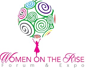 Women on the Rise! Forum & Expo primary image