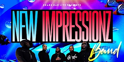 Imagem principal do evento New Impressions Live at Sharkbar & Seafood House