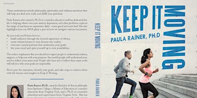 Immagine principale di Join Dr. Paula Rainer, Author of Keep it Moving: Meditations on Overcoming Obstacles 