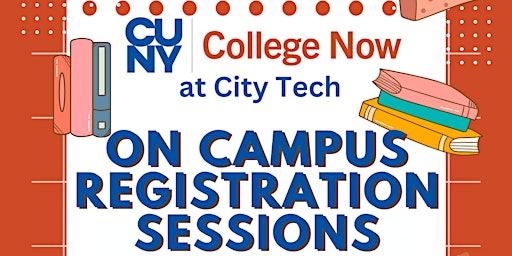Image principale de College Now On-Campus Registration Session