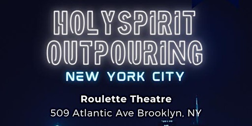 God's Remnant Assembly presents Holy Spirit Outpouring in New York City primary image